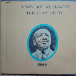 SONNY BOY WILLIAMSON This Is My Story Виниловая пластинка 