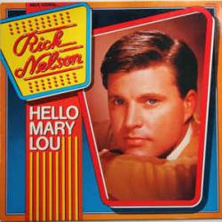 RICK NELSON Hello Mary Lou Виниловая пластинка 