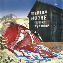 Stanton Moore Flyin' The Koop Фирменный CD 