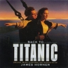 Back To Titanic (Music From The Motion Picture)