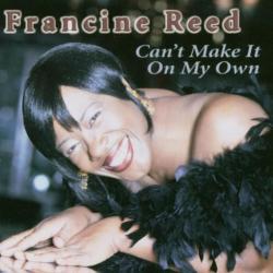 Francine Reed Can't Make It On My Own Фирменный CD Francine Reed Can't Make It On My Own Фирменный CD