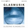 Glasmusik (Gläserne Klangwelten)