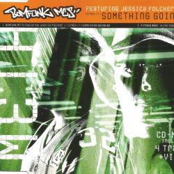 Bomfunk MC's Featuring Jessica Folcker (Crack It) Something Going On Фирменный CD 