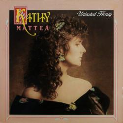 KATHY MATTEA UNTASTED HONEY Виниловая пластинка KATHY MATTEA UNTASTED HONEY Виниловая пластинка
