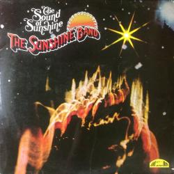 SUNSHINE BAND THE SOUND OF SUNSHINE Виниловая пластинка SUNSHINE BAND THE SOUND OF SUNSHINE Виниловая пластинка