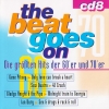 The Beat Goes On (The Greatest Hits Of The 60's And 70's) CD8