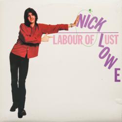 NICK LOWE LABOUR OF LUST Виниловая пластинка 