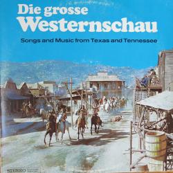 NIPSO BRANTNER AND THE SWINGING COWBOYS Die Grosse Westernschau (Songs And Music From Texas And Tennessee) Виниловая пластинка 