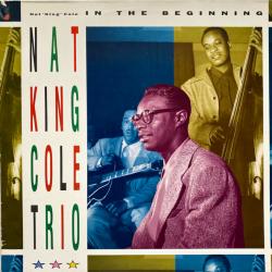 NAT KING COLE TRIO In The Beginning Виниловая пластинка 