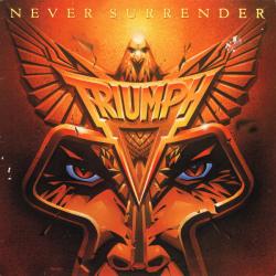 TRIUMPH Never Surrender Виниловая пластинка TRIUMPH Never Surrender Виниловая пластинка