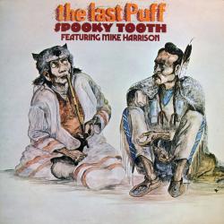 SPOOKY TOOTH The Last Puff Виниловая пластинка SPOOKY TOOTH The Last Puff Виниловая пластинка