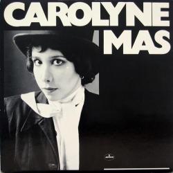 Carolyne Mas Carolyne Mas Виниловая пластинка 