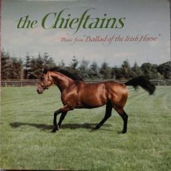 CHIEFTAINS MUSIC FROM BALLAD OF THE IRISH HORSE Виниловая пластинка 
