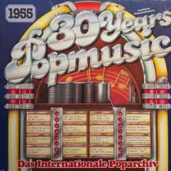 VARIOUS 30 YEARS POPMUSIC - 1955 Виниловая пластинка 