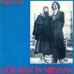 FRANK ZAPPA OUR MAN IN NIRVANA Фирменный CD FRANK ZAPPA OUR MAN IN NIRVANA Фирменный CD