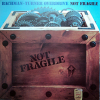 NOT FRAGILE