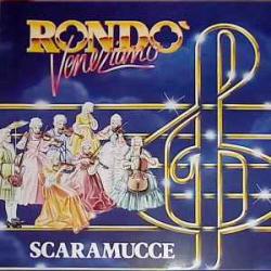 RONDO VENEZIANO SCARAMUCCE Виниловая пластинка RONDO VENEZIANO SCARAMUCCE Виниловая пластинка