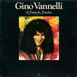 GINO VANNELLI A PAUPER IN PARADISE Виниловая пластинка GINO VANNELLI A PAUPER IN PARADISE Виниловая пластинка