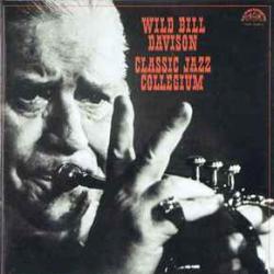 WILD BILL DAVISON & CLASSIC JAZZ COLLEGIUM WILD BILL DAVISON & CLASSIC JAZZ COLLEGIUM Виниловая пластинка WILD BILL DAVISON & CLASSIC JAZZ COLLEGIUM WILD BILL DAVISON & CLASSIC JAZZ COLLEGIUM Виниловая пластинка