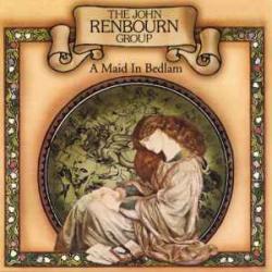 JOHN RENBOURN GROUP A MAID IN BEDLAM Виниловая пластинка 