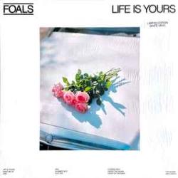 FOALS Life Is Yours Виниловая пластинка 