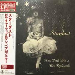 NEW YORK TRIO & KEN PEPLOWSKI Stardust Виниловая пластинка NEW YORK TRIO & KEN PEPLOWSKI Stardust Виниловая пластинка