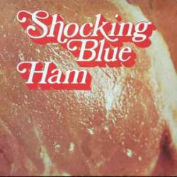 SHOCKING BLUE HAM Виниловая пластинка SHOCKING BLUE HAM Виниловая пластинка