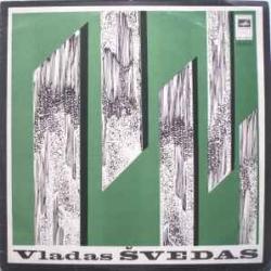 Vladas Švedas Vladas Švedas Виниловая пластинка 