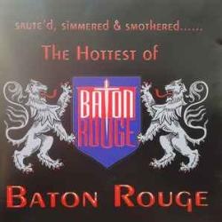 BATON ROUGE The Hottest Of Baton Фирменный CD BATON ROUGE The Hottest Of Baton Фирменный CD