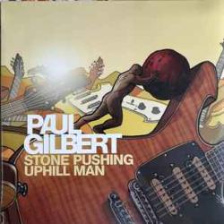 PAUL GILBERT Stone Pushing Uphill Man Виниловая пластинка PAUL GILBERT Stone Pushing Uphill Man Виниловая пластинка