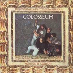 COLOSSEUM THOSE WHO ARE ABOUT TO DIE SALUTE YOU Виниловая пластинка 