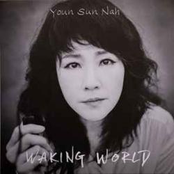 Youn Sun Nah Waking World Виниловая пластинка Youn Sun Nah Waking World Виниловая пластинка
