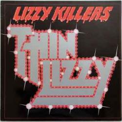 THIN LIZZY LIZZY KILLERS Виниловая пластинка THIN LIZZY LIZZY KILLERS Виниловая пластинка