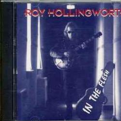 ROY HOLLINGWORTH IN THE FLESH Фирменный CD 
