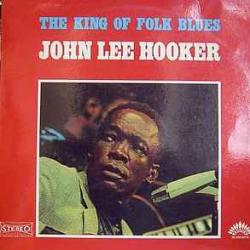 JOHN LEE HOOKER KING OF FOLK BLUES Виниловая пластинка 