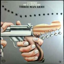 THREE MAN ARMY A THIRD OF A LIFETIME Виниловая пластинка THREE MAN ARMY A THIRD OF A LIFETIME Виниловая пластинка