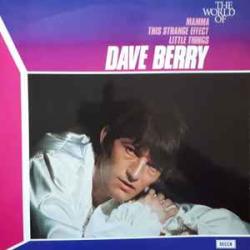DAVE BERRY The World Of Dave Berry Виниловая пластинка DAVE BERRY The World Of Dave Berry Виниловая пластинка