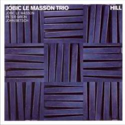 JOBIC LE MASSON TRIO HILL Фирменный CD JOBIC LE MASSON TRIO HILL Фирменный CD
