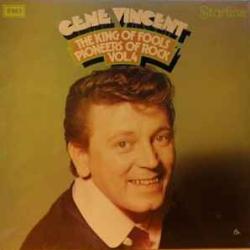 GENE VINCENT The King Of Fools Виниловая пластинка GENE VINCENT The King Of Fools Виниловая пластинка