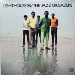 THE JAZZ CRUSADERS Lighthouse '69 Виниловая пластинка 