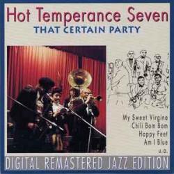 HOT TEMPERANCE SEVEN THAT CERTAIN PARTY Фирменный CD HOT TEMPERANCE SEVEN THAT CERTAIN PARTY Фирменный CD