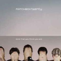 MATCHBOX TWENTY MORE THAN YOU THINK YOU ARE Фирменный CD 
