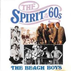 BEACH BOYS THE SPIRIT OF THE 60s: THE BEACH BOYS Фирменный CD BEACH BOYS THE SPIRIT OF THE 60s: THE BEACH BOYS Фирменный CD