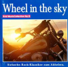 WHEEL IN THE SKY - ARAL MUSICCOLLECTION No. 8