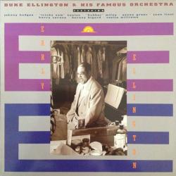 DUKE ELLINGTON AND HIS FAMOUS ORCHESTRA EARLY ELLINGTON Виниловая пластинка 