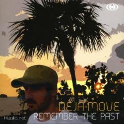 Deja-Move Remember The Past Фирменный CD 