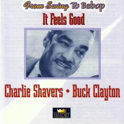 Charlie Shavers / Buck Clayton It Feels Good Фирменный CD 