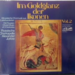 ГОСУДАРСТВЕННАЯ РЕСПУБЛИКАНСКАЯ АКАДЕМИЧЕСКАЯ РУССКАЯ ХОРОВАЯ КАПЕЛЛА Im Goldglanz der Ikonen Vol. 2 Виниловая пластинка 