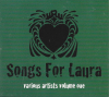 Songs For Laura: Various Artists Volume One