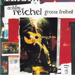 ACHIM REICHEL Grosse Freiheit Фирменный CD 